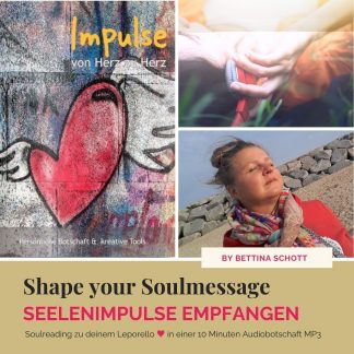 Shape your Soulmessage - Seelenimpulse empfangen